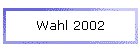 Wahl 2002